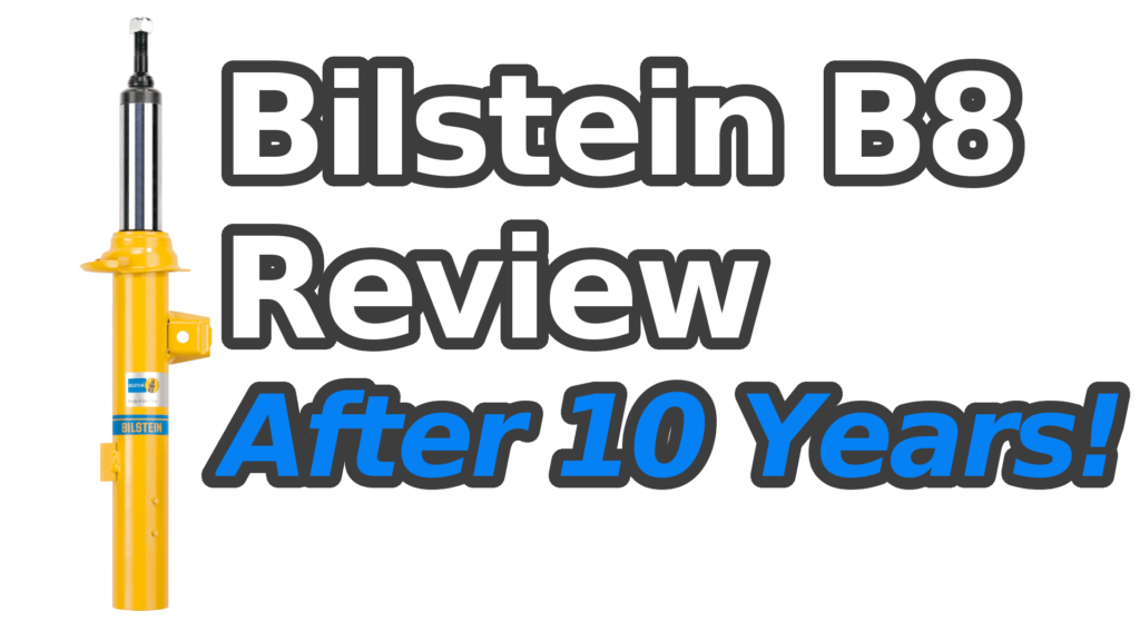 Bilstein B8 shock image with text reading "Bilstein B8 review, after 10 years!"